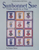 Sun Bonnet Sue Visits Quilt in a Day