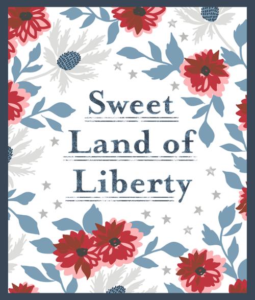 Sweet Land of Liberty Quilt Kit